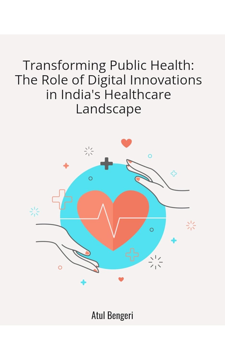 Transforming Public Health - The Role of Digital Innovations in India's Healthcare Landscape